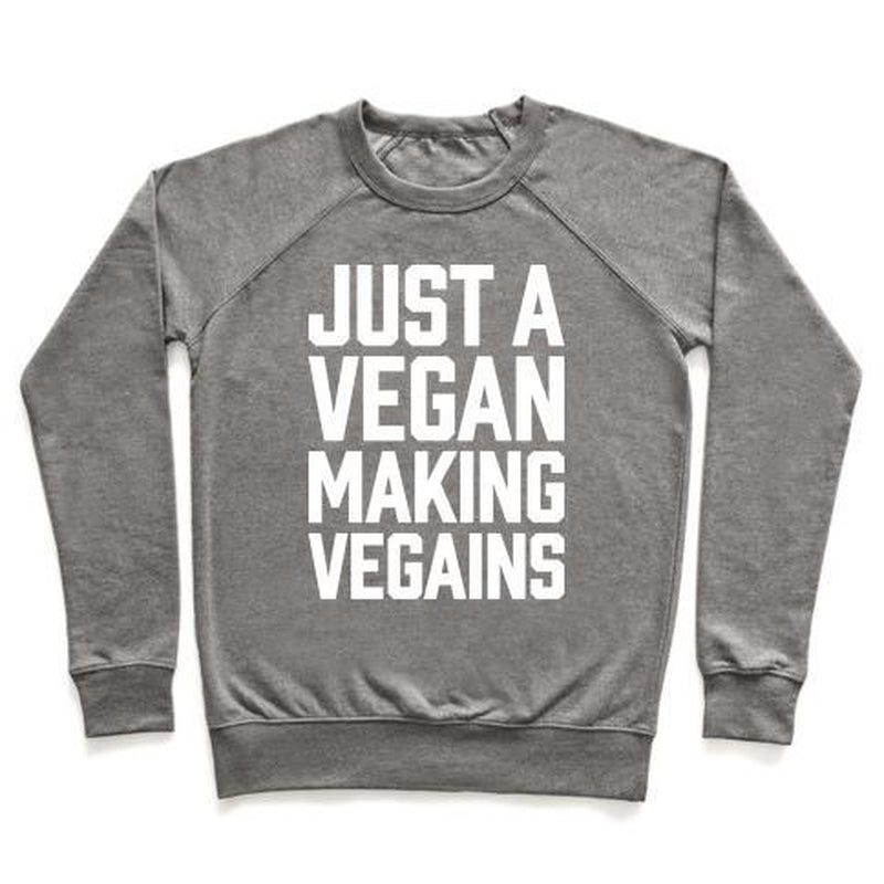 JUST a VEGAN MAKING VEGAINS CREWNECK SWEATSHIRT